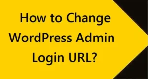 How-to-Change-WordPress-Admin-Login-URL