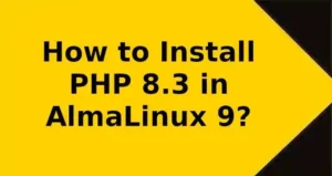 How-to-install-php-8.3-in-Almalinux-9